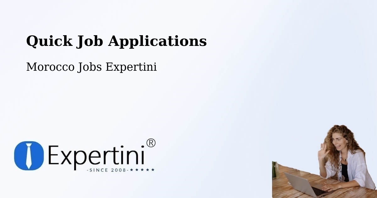 Quick Apply Feature – Marrakesh - Morocco Jobs Expertini
